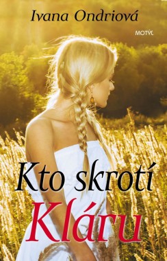 Kto skrotí Kláru?