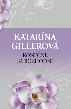 Chceš nový život? Konečne sa rozhodni!
