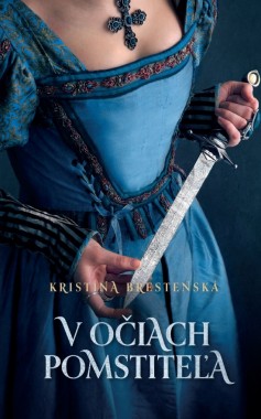Historická romanca V očiach pomstiteľa