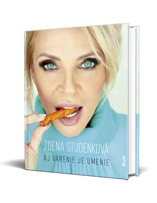 Zdena Studenková: „Som naozaj dobrá kuchárka. Presvedčte sa!“